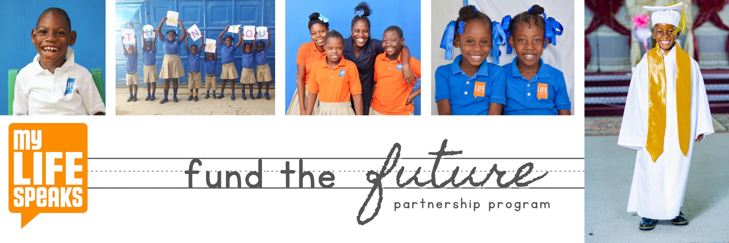 Fund the Future Partnership Program with photos of students in LIFE Academy